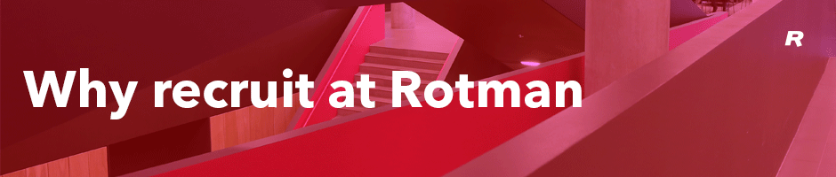 why recruit at rotman