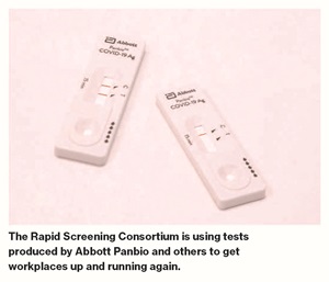The Rapid Screening Consortium is using tests produced by Abbott Panbio and others to get workplaces up and running again.