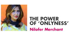 The Power of 'Onlyness' by Nilofer Merchant