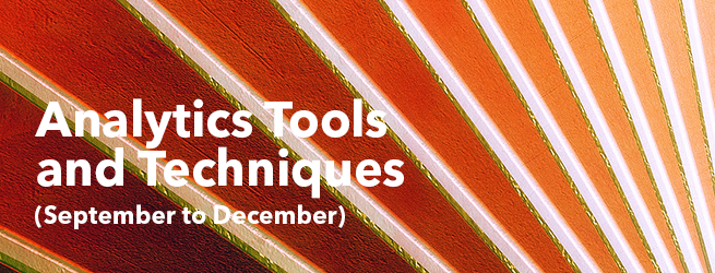 Analytical Tools and Techniques (September to December)